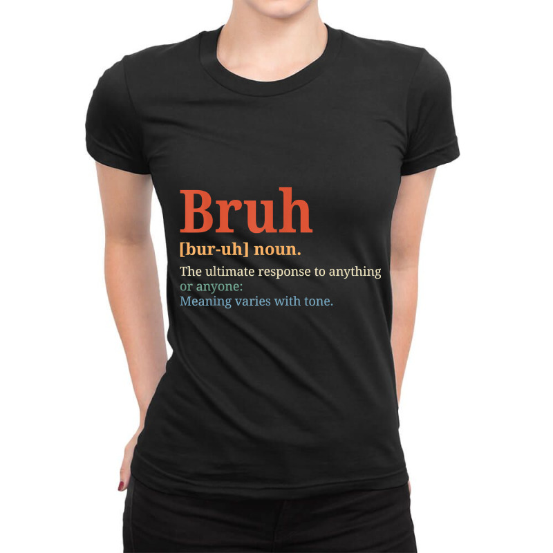 Funny Vintage Bruh Definition Brother T Shirt Ladies Fitted T-Shirt by worrekal | Artistshot