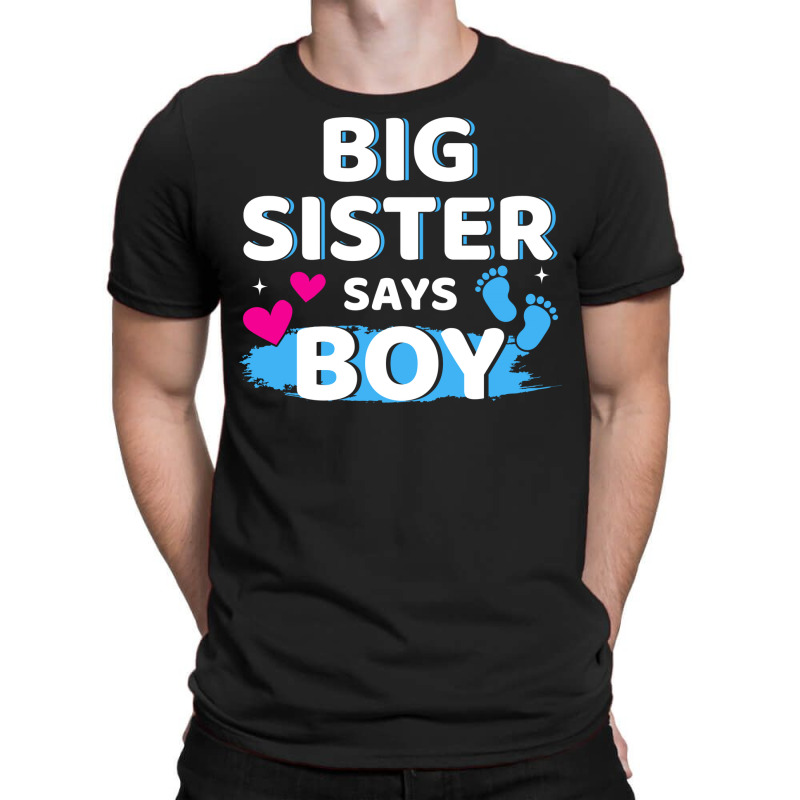 Gender Reveal Sister Says Boy Matching Family Ba R T-Shirt by holatellids | Artistshot