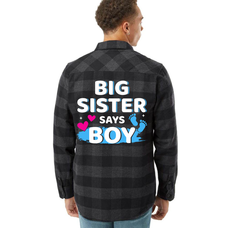 Gender Reveal Sister Says Boy Matching Family Ba R Flannel Shirt by holatellids | Artistshot