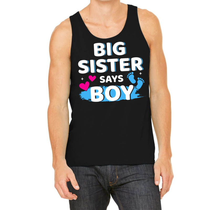 Gender Reveal Sister Says Boy Matching Family Ba R Tank Top by holatellids | Artistshot