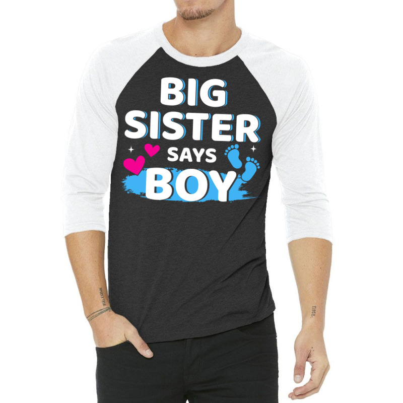 Gender Reveal Sister Says Boy Matching Family Ba R 3/4 Sleeve Shirt by holatellids | Artistshot