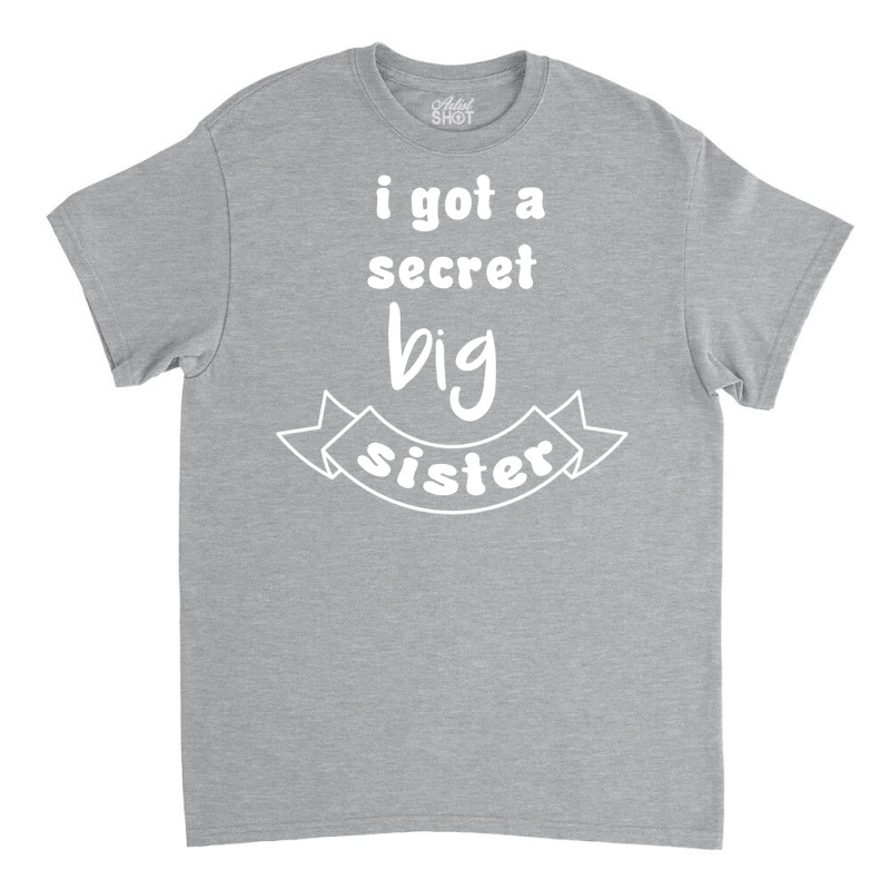 I Got A Secret Big Sister Nostalgia Classic T-shirt by spirokyndalt | Artistshot