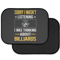 Sorry I Was Not Listening Billiards Rear Car Mat | Artistshot