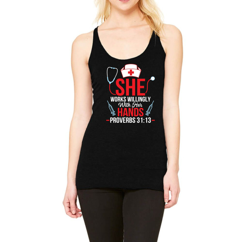 She Works Willingly With Her Hands Proverbs 3113 N Racerback Tank by DonoArt | Artistshot