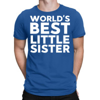 Worlds Best Little Sister Little Sister Nature T-shirt | Artistshot