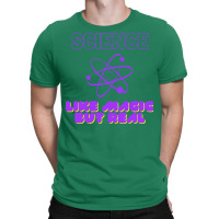 Science Like Magic But Real Yellow T-shirt | Artistshot