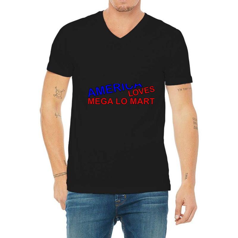 Hot Trend America Loves Mega Lo Mart V-neck Tee | Artistshot