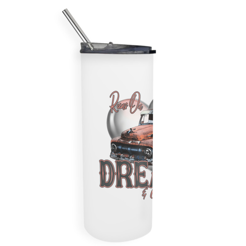 Runs On Dreams And Gasoline Farm Truck Retro Count Skinny Tumbler | Artistshot