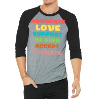 Advocate Love Support Be Kind Accept Educate Green 3/4 Sleeve Shirt | Artistshot