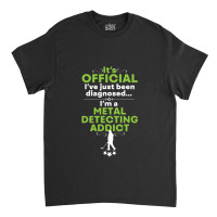 Funny Metal Detecting Classic T-shirt | Artistshot