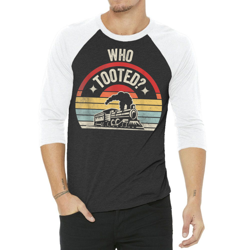 Retro Who Tooted Funny Train Lover Model Railroad 3/4 Sleeve Shirt | Artistshot