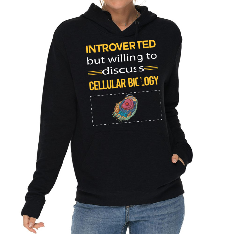 Funny Introverted Cellular Biology Nature Lightweight Hoodie | Artistshot