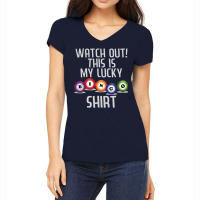 Watch Out This Is My Lucky Funny Bingo Player Nove Women's V-neck T-shirt | Artistshot