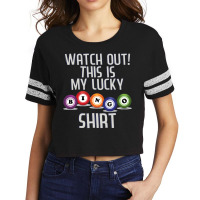 Watch Out This Is My Lucky Funny Bingo Player Nove Scorecard Crop Tee | Artistshot