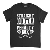 Ice Hockey Player Ice Skates Straight Outta The Pe Classic T-shirt | Artistshot