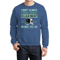 Funny Skeleton Yes I Do Cellular Biology Aesthetic Crewneck Sweatshirt | Artistshot