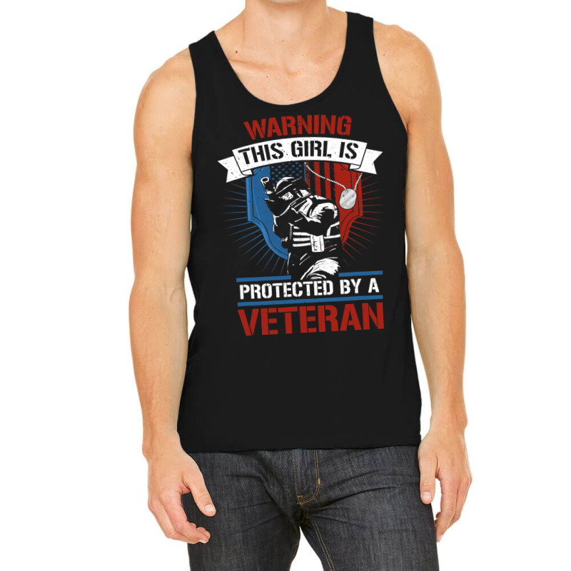 This Girl Is Protected By A Veteran Veterans 4th O Tank Top | Artistshot