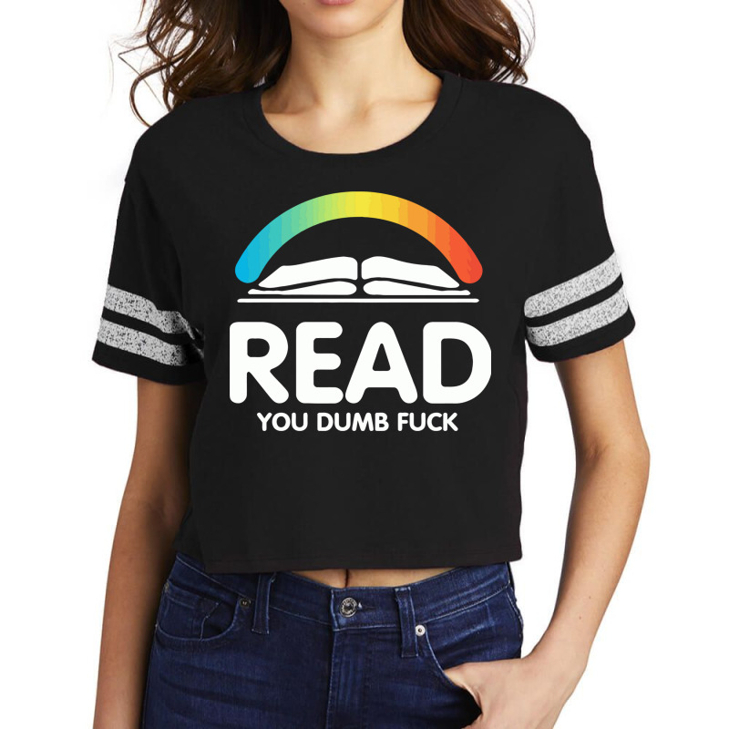 Read You Dumb Fuck Scorecard Crop Tee by Ronz | Artistshot