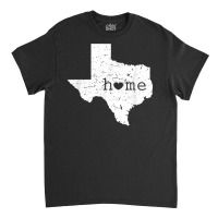 Texas Home T Shirt Distressed Tx Map With Heart T Classic T-shirt | Artistshot