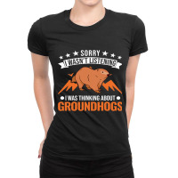 I Was Thinking About Groundhogs Marmot 1 Ladies Fitted T-shirt | Artistshot