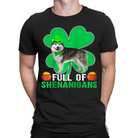 Full Of Shenanigans Alaskan Malamute Dog St Patric T-shirt | Artistshot