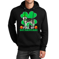 Full Of Shenanigans Alaskan Malamute Dog St Patric Unisex Hoodie | Artistshot