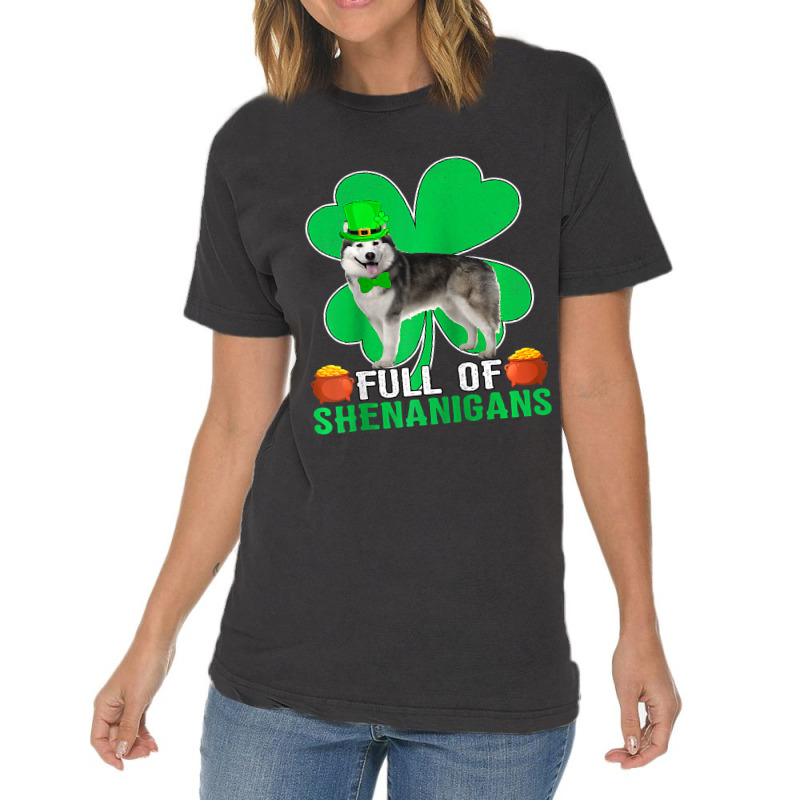 Full Of Shenanigans Alaskan Malamute Dog St Patric Vintage T-shirt | Artistshot