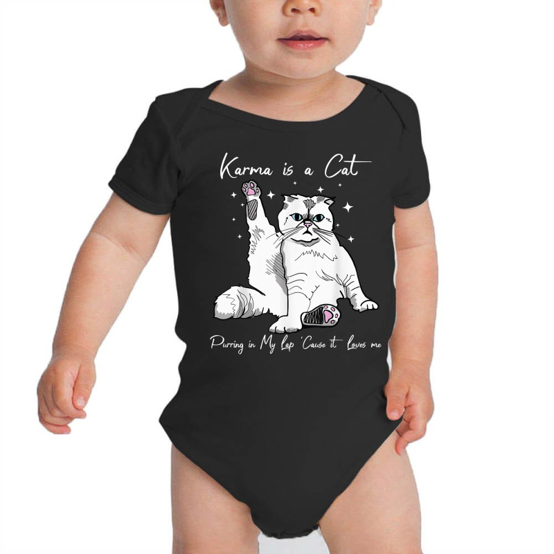 Karma Is A Cat Purring In My Lap Cause It Loves Me Baby Bodysuit | Artistshot