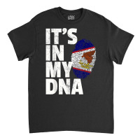 It's In My Dna American Samoa Flag Samoan Pride Ro Classic T-shirt | Artistshot