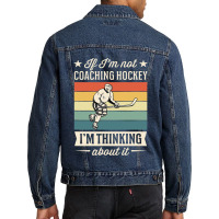 If Im Not Coaching Hockey Im Thinking About It Men Denim Jacket | Artistshot