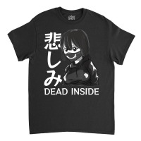 Dead Inside Japanese Sad Anime Girl Soft Grunge Em Classic T-shirt | Artistshot