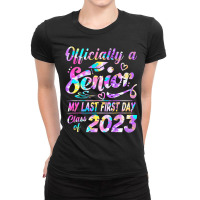 Senior 2023 Graduation Or The Last First Day Of Sc Ladies Fitted T-shirt | Artistshot