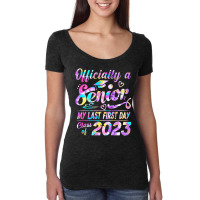 Senior 2023 Graduation Or The Last First Day Of Sc Women's Triblend Scoop T-shirt | Artistshot