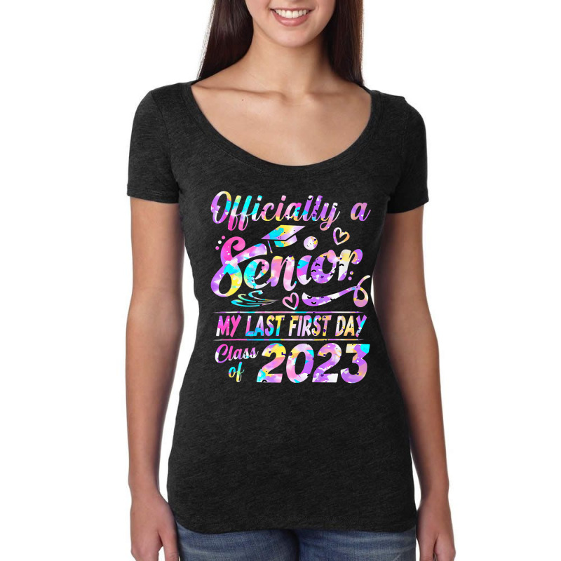 Senior 2023 Graduation Or The Last First Day Of Sc Women's Triblend Scoop T-shirt by holden | Artistshot