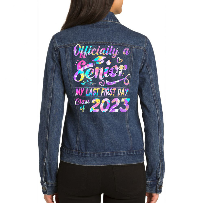 Senior 2023 Graduation Or The Last First Day Of Sc Ladies Denim Jacket by holden | Artistshot