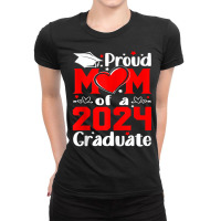 Proud Mom Of A Senior 24 Class Of 2024 Graduate He Ladies Fitted T-shirt | Artistshot