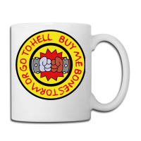 Buy Me Bonestorm Or Go To Hell Quote Coffee Mug | Artistshot