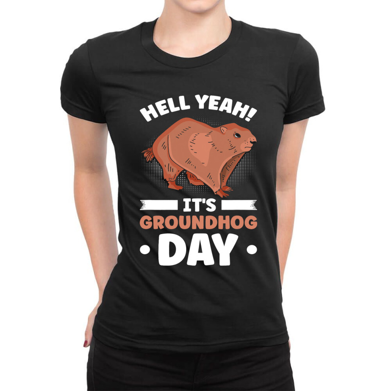 Its Groundhog Day Marmot Woodchuck Ladies Fitted T-Shirt by XAVIERESPREE | Artistshot