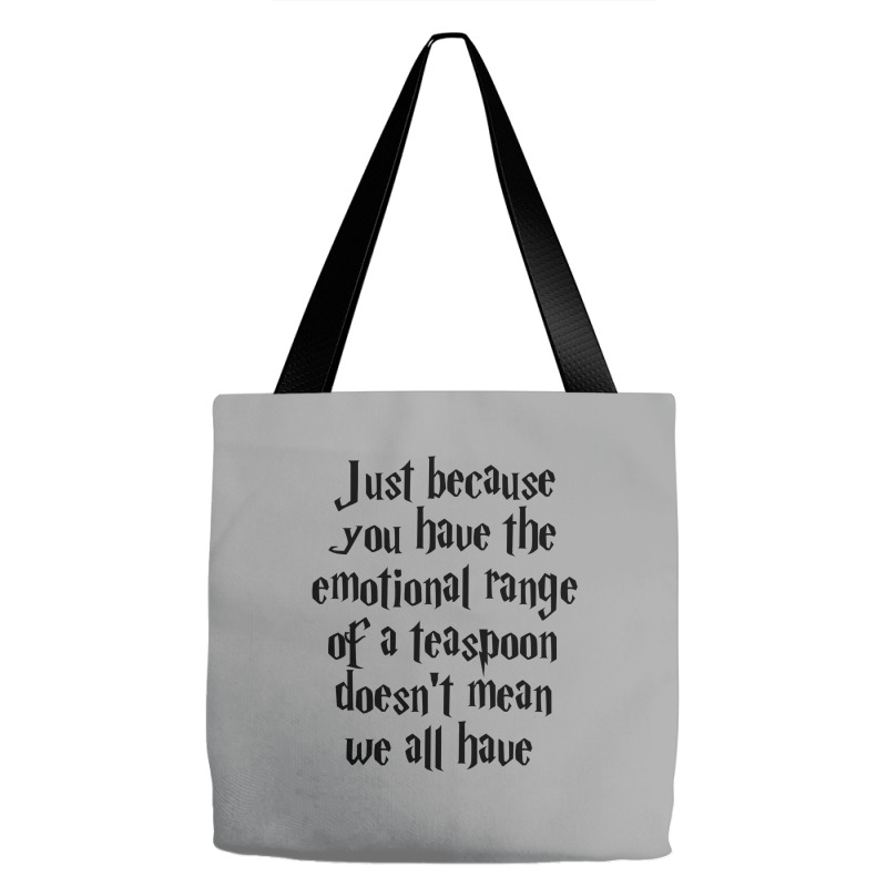 The Emotional Range Of A Teaspoon 56 Tote Bags | Artistshot