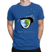 Ready For It All T-shirt | Artistshot