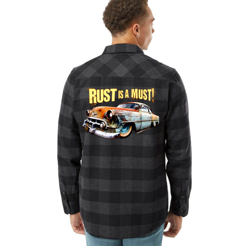 Rust Is A Must Flannel Shirt | Artistshot