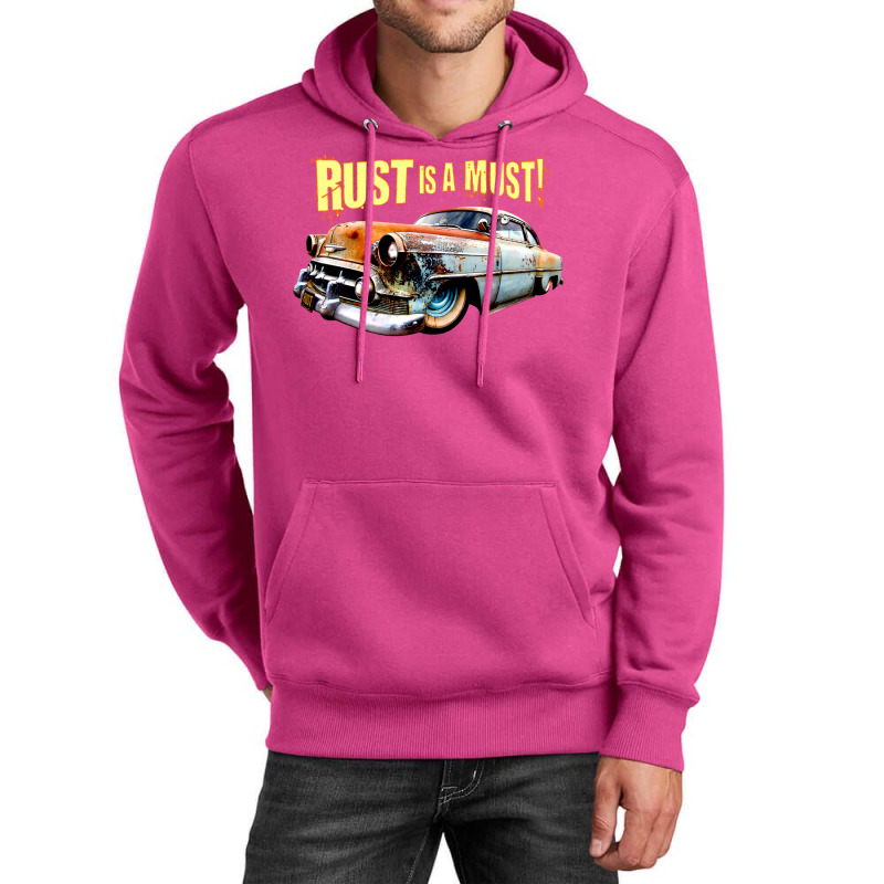 Rust Is A Must Unisex Hoodie | Artistshot