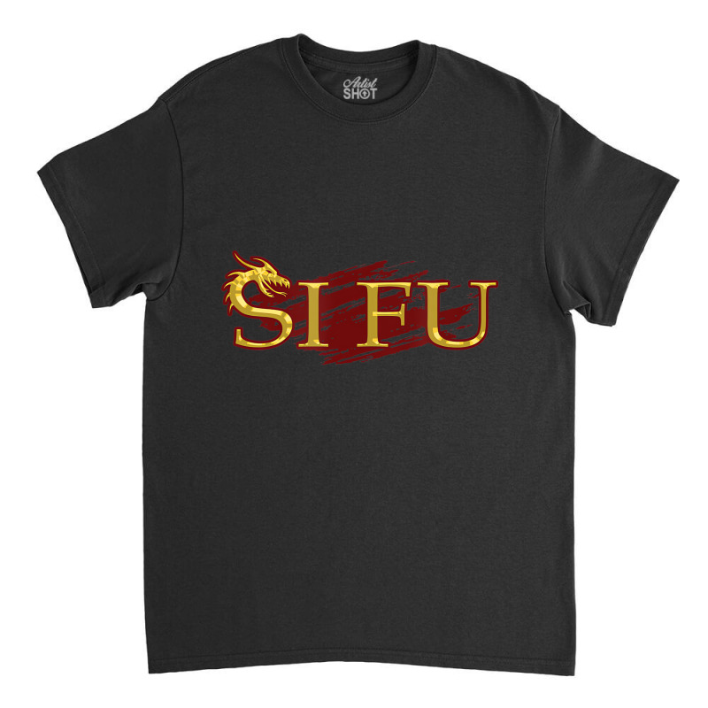 Si Fu Chinese Martial Arts Teacher, Sifu Gift, Kun Classic T-shirt | Artistshot