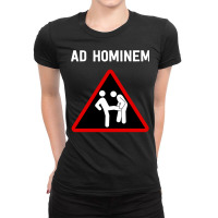 Ad Hominem   Fun Philosophy Logic Design Ladies Fitted T-shirt | Artistshot