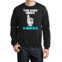 Will Work For Bucks Funny V Gifts For Bucks Rpg Ga Crewneck Sweatshirt | Artistshot