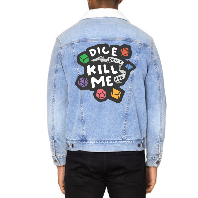 Dice Don't Kill Me Now   Wildflower Unisex Sherpa-lined Denim Jacket | Artistshot