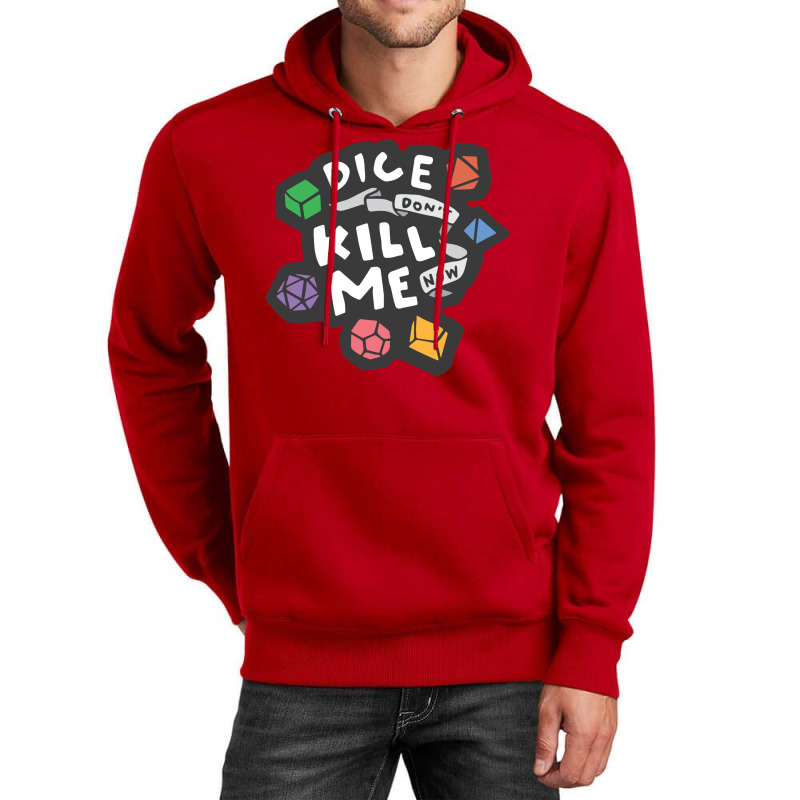 Dice Don't Kill Me Now   Wildflower Unisex Hoodie | Artistshot