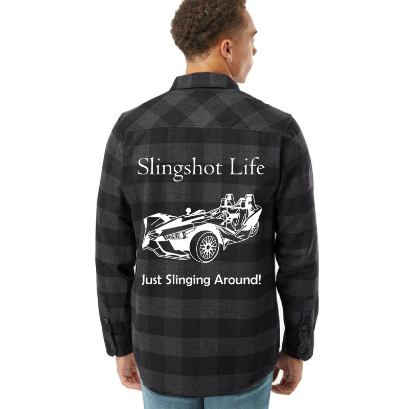 Slingshot Life Just Slinging Around T Shirt Flannel Shirt | Artistshot