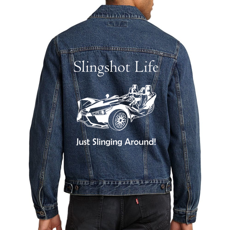 Slingshot Life Just Slinging Around T Shirt Men Denim Jacket | Artistshot