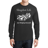 Slingshot Life Just Slinging Around T Shirt Long Sleeve Shirts | Artistshot